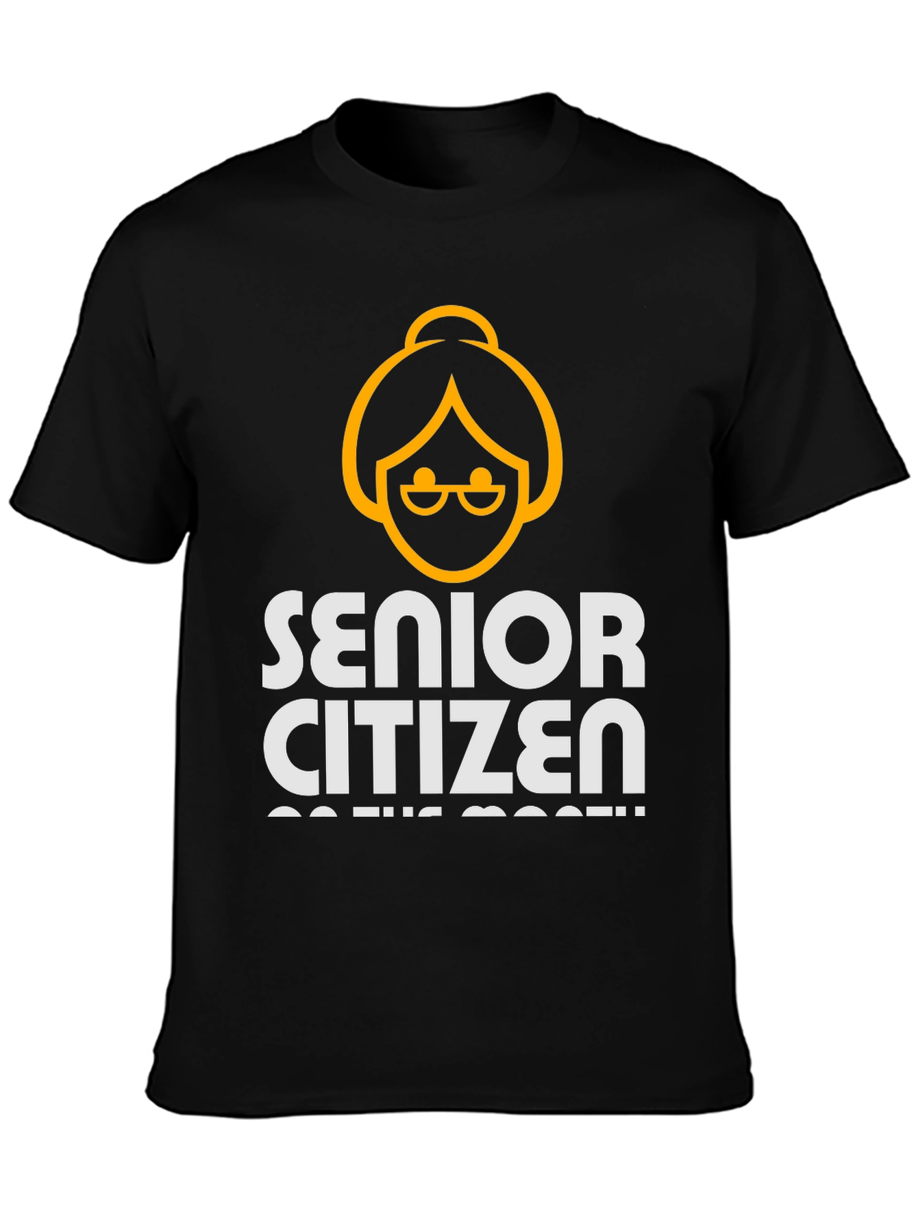 Senior Citizen T-Shirt: On the loose