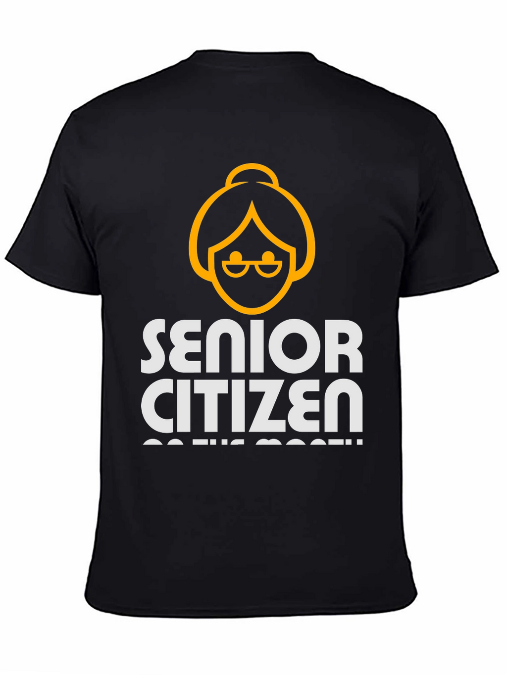 Senior Citizen T-Shirt: On the loose