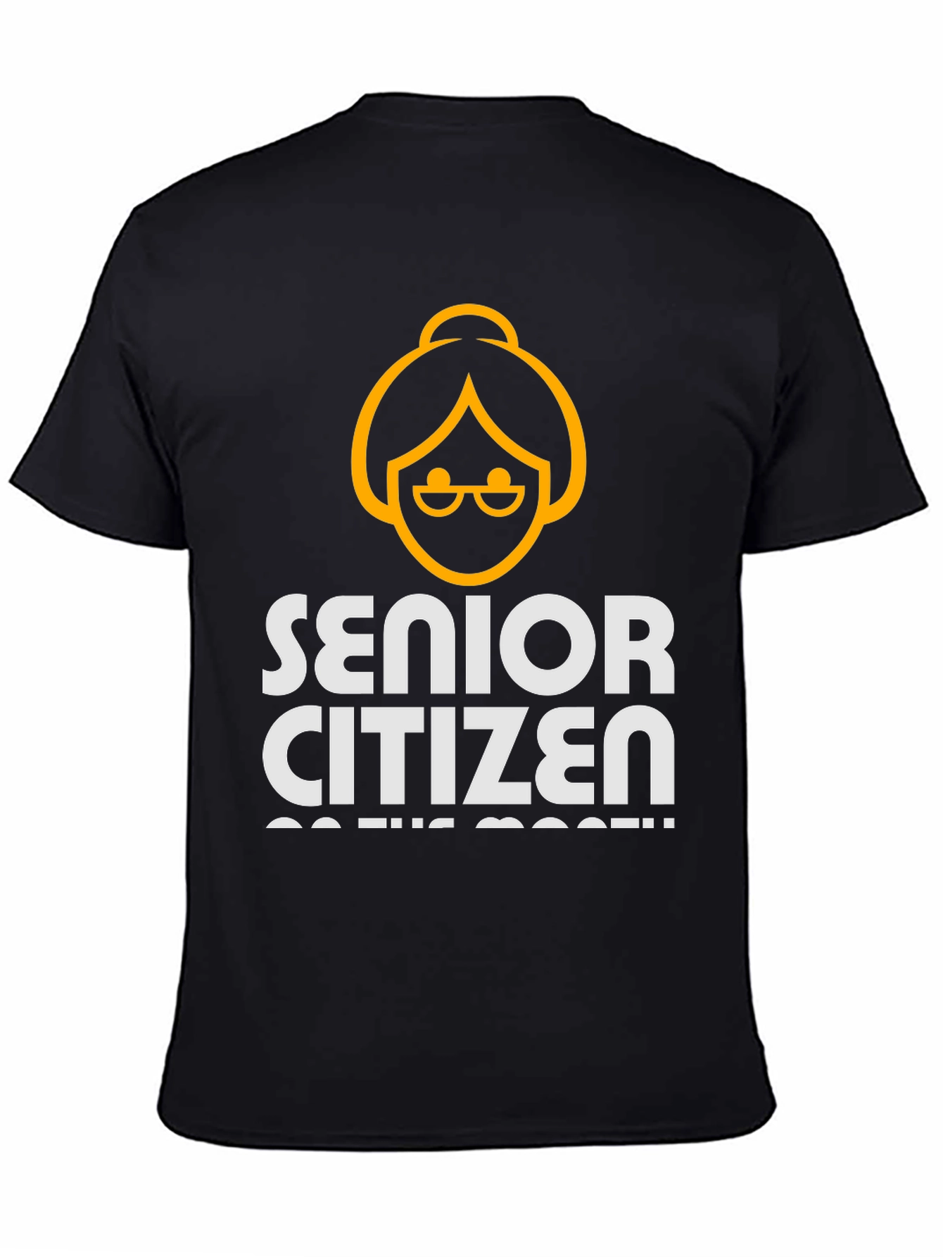 Senior Citizen T-Shirt: On the loose