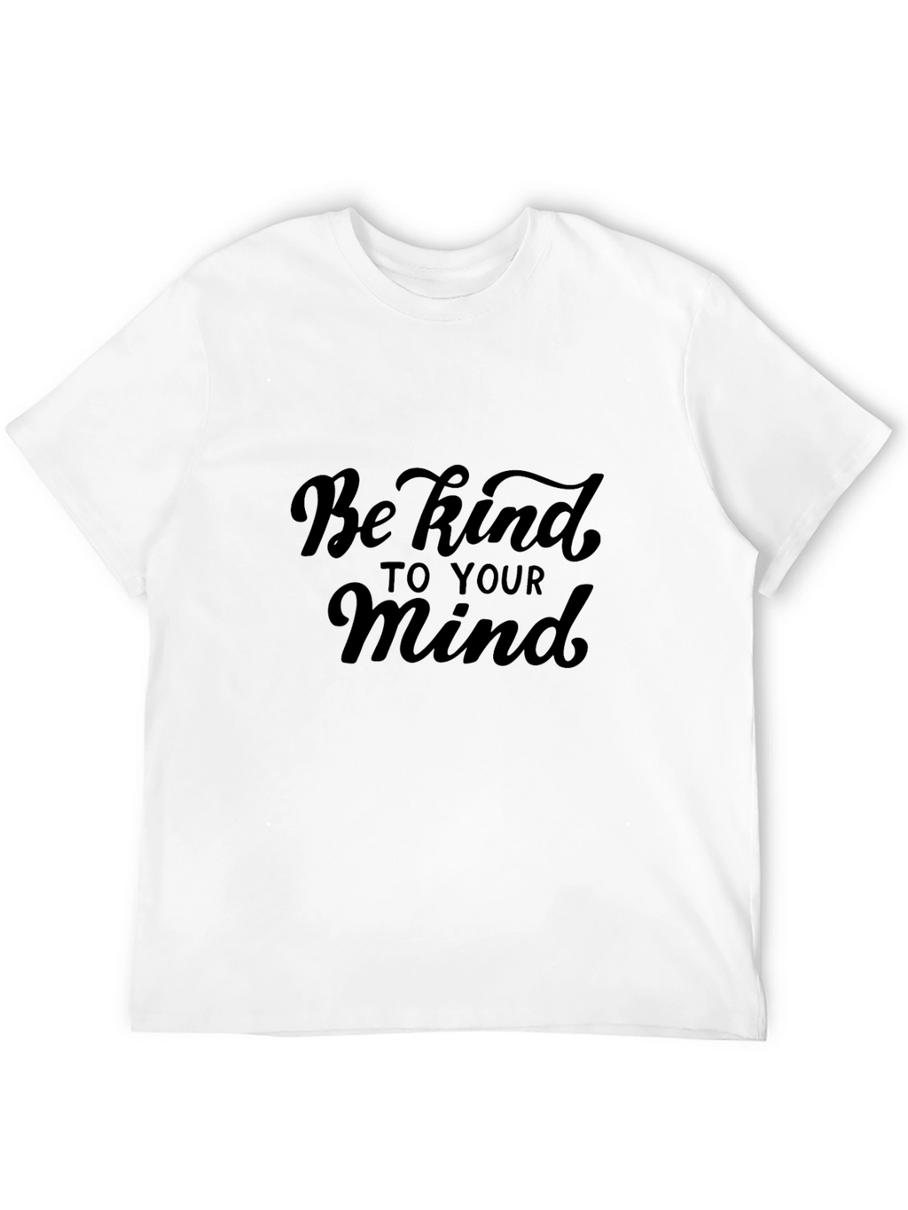 Be Kind to Your Mind Black T-Shirt