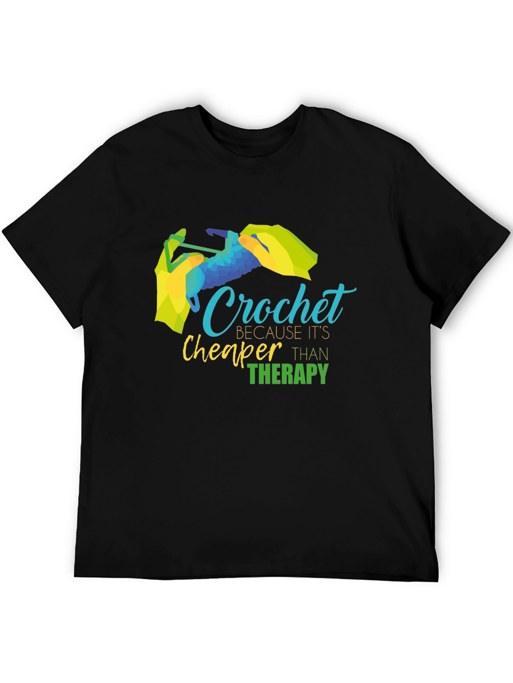 Crochet Cheaper Than Therapy T-Shirt Black