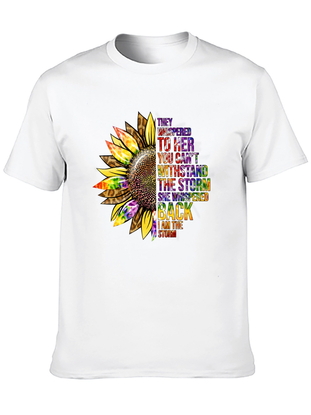 Sunflower Inspirational T-Shirt -  They Whispered