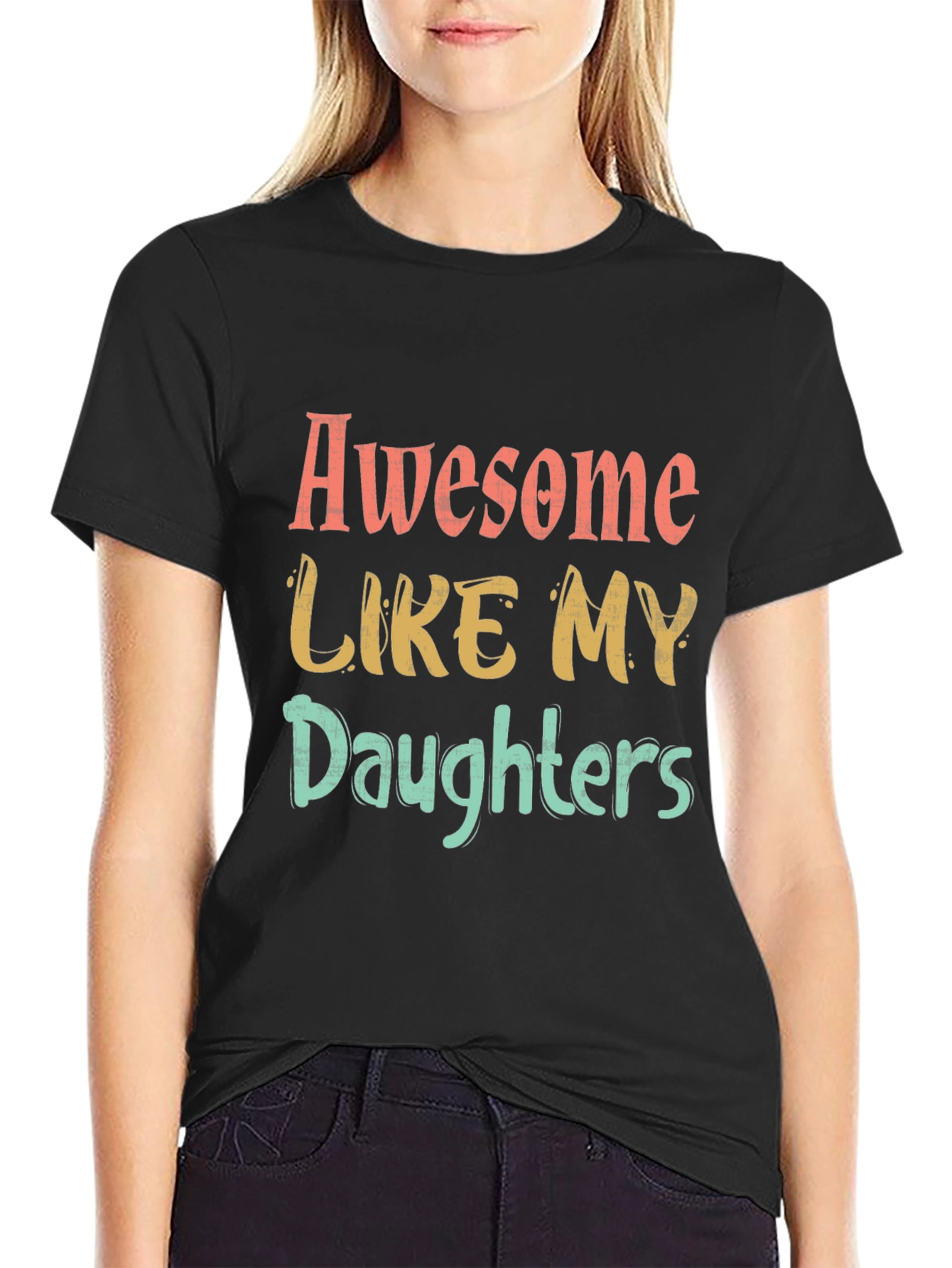 Awesome Like My Daughters Graphic T-Shirt