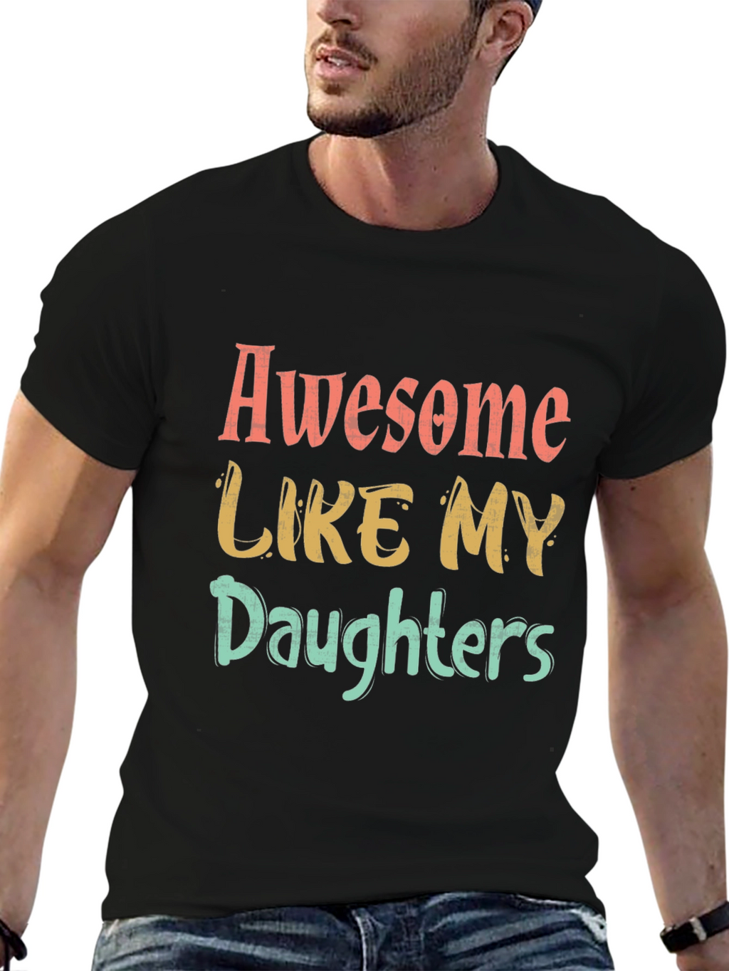Awesome Like My Daughters Graphic T-Shirt