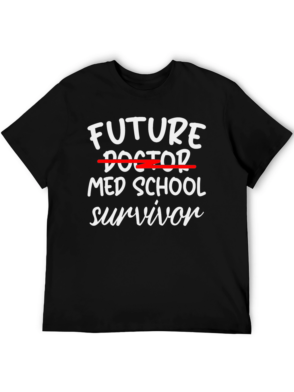 Future Med School Survivor T-Shirt