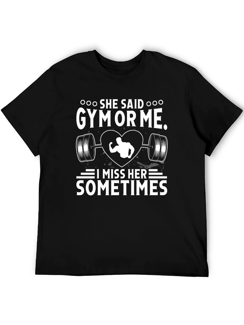 She Said Gym or Me T-Shirt