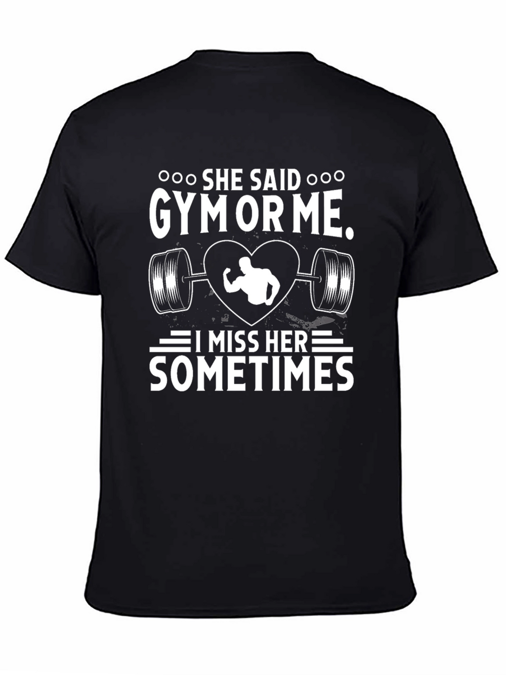She Said Gym or Me T-Shirt