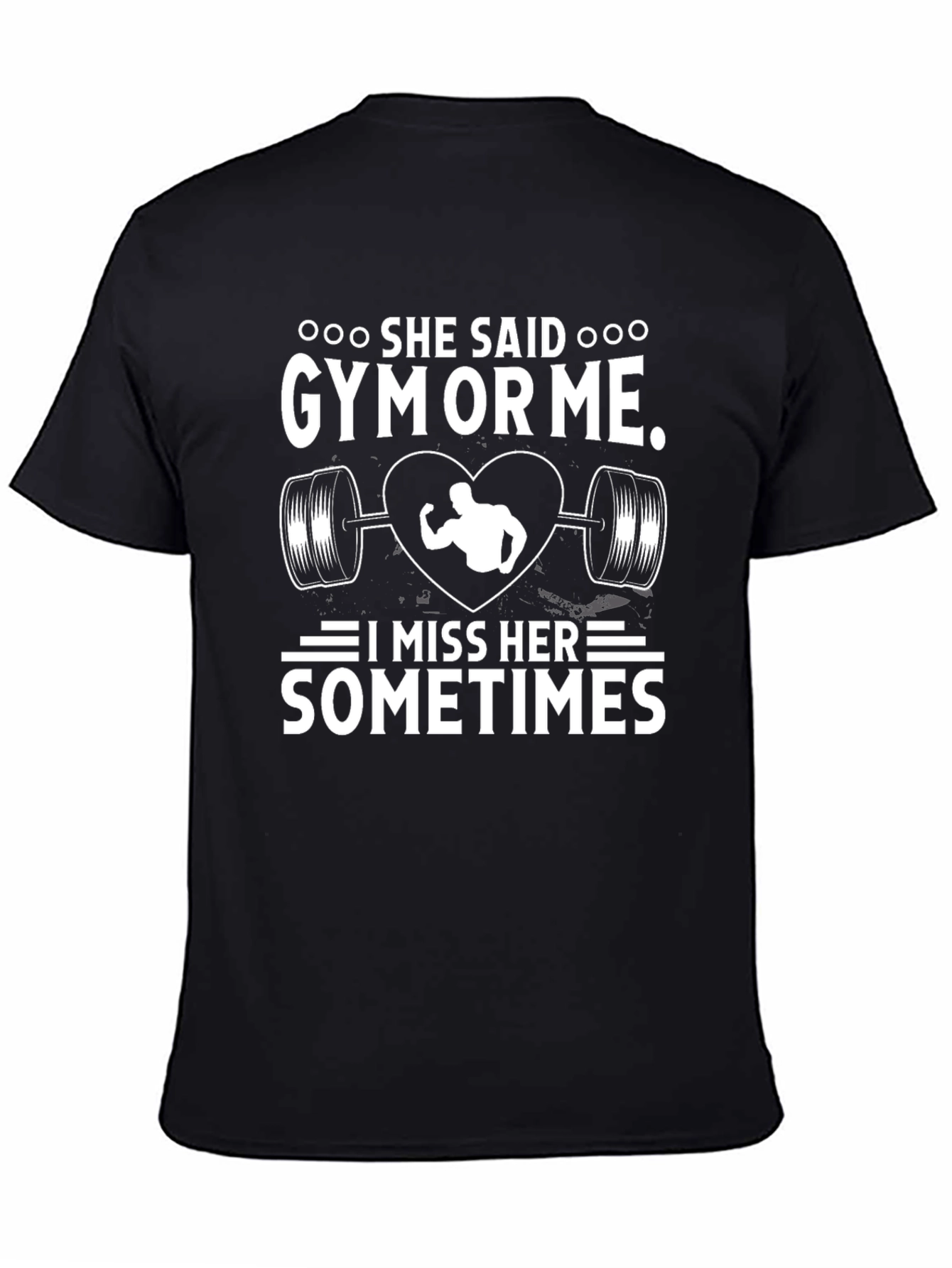 She Said Gym or Me T-Shirt