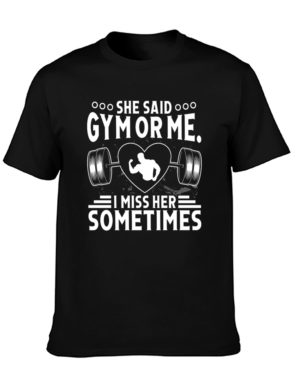 She Said Gym or Me T-Shirt