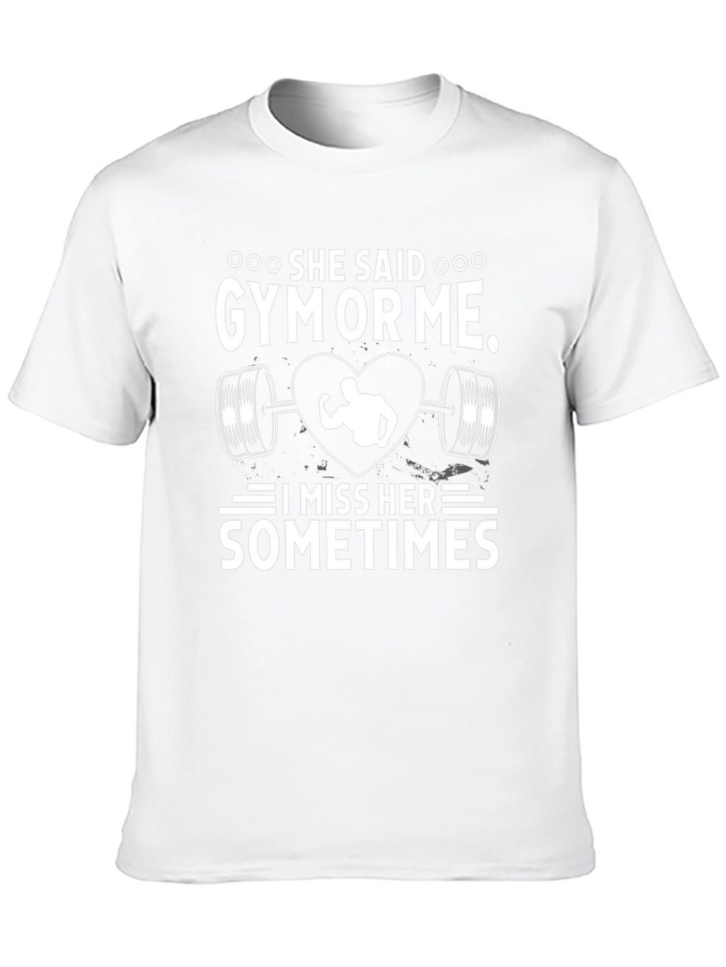 She Said Gym or Me T-Shirt