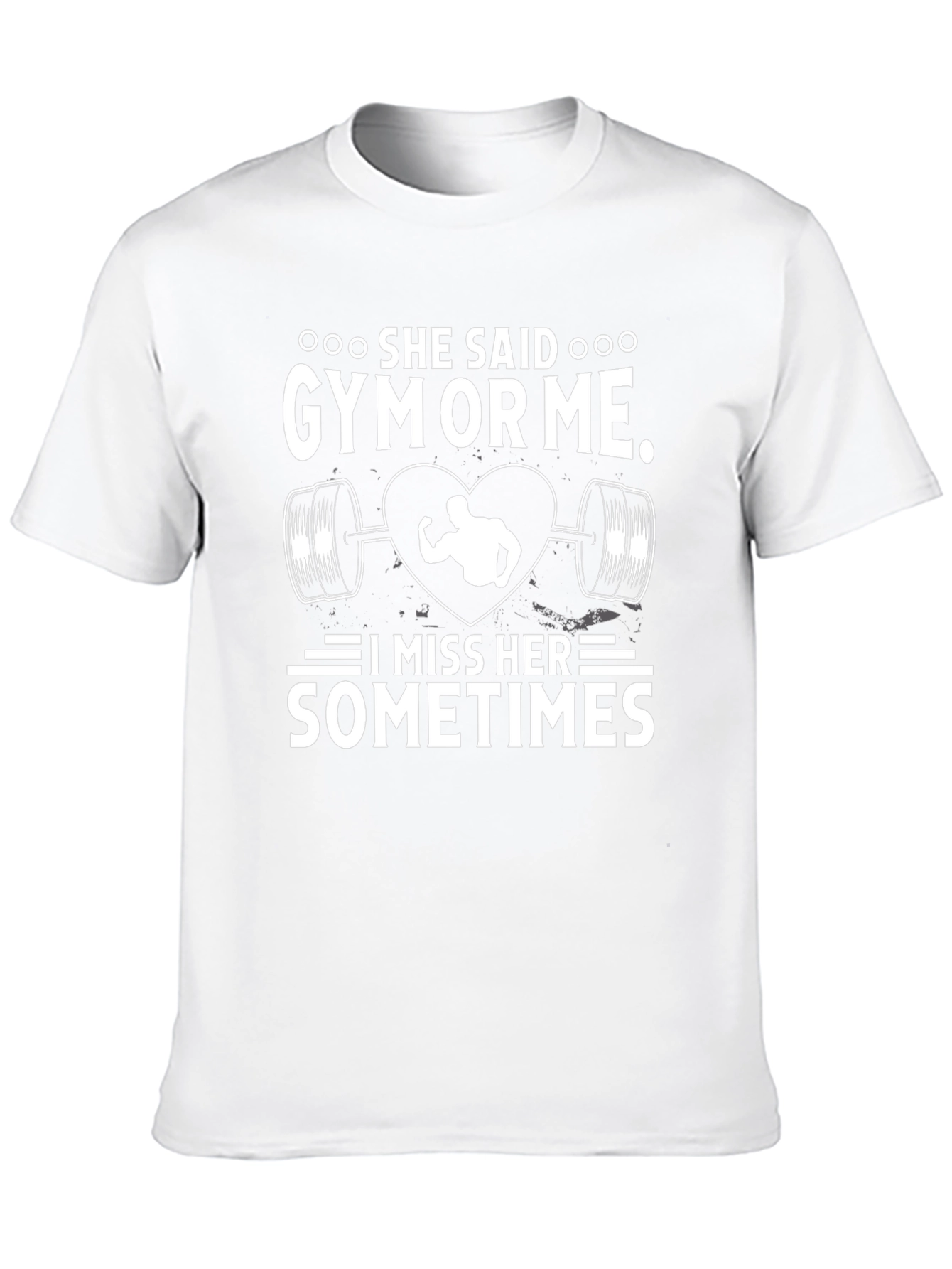 She Said Gym or Me T-Shirt