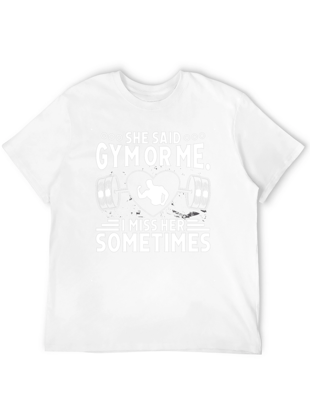 She Said Gym or Me T-Shirt