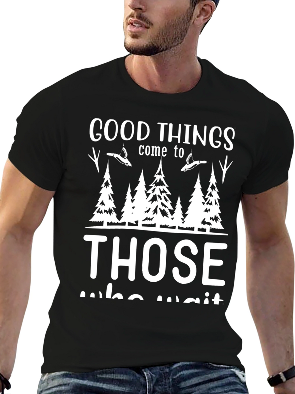Good Things Come To Those Who Wait T-Shirt