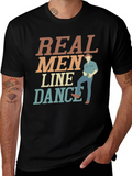 Real Men Line Dance Graphic Tee