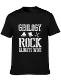 Geology Rock Always Wins Graphic Tee