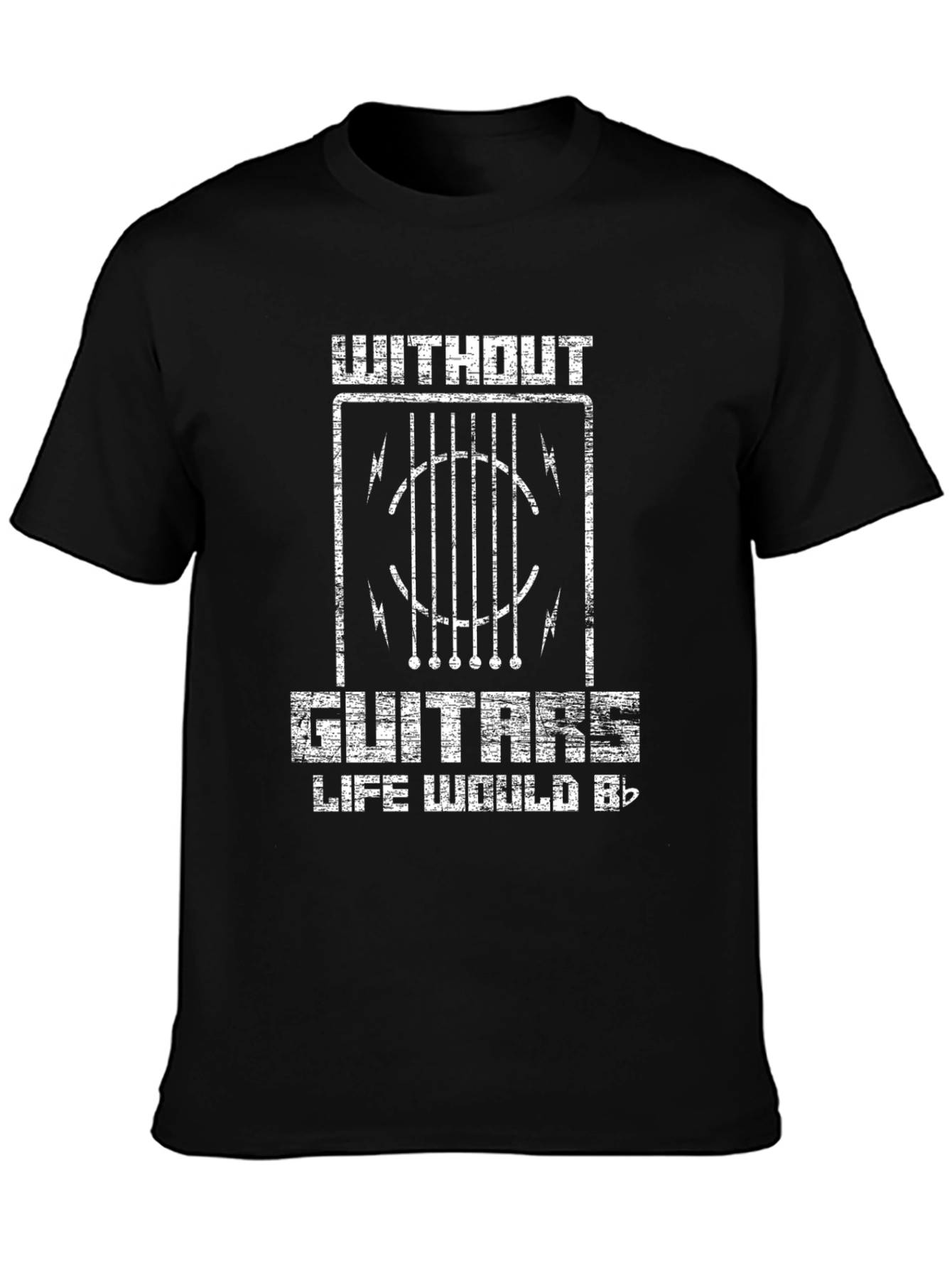 Without Guitars Life Would B Flat T-Shirt