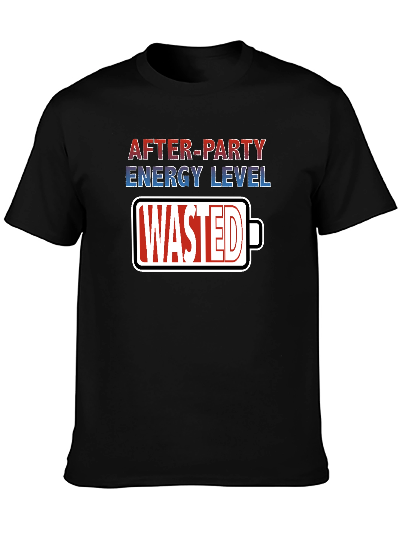 After-Party Energy Level Wasted Graphic Tee