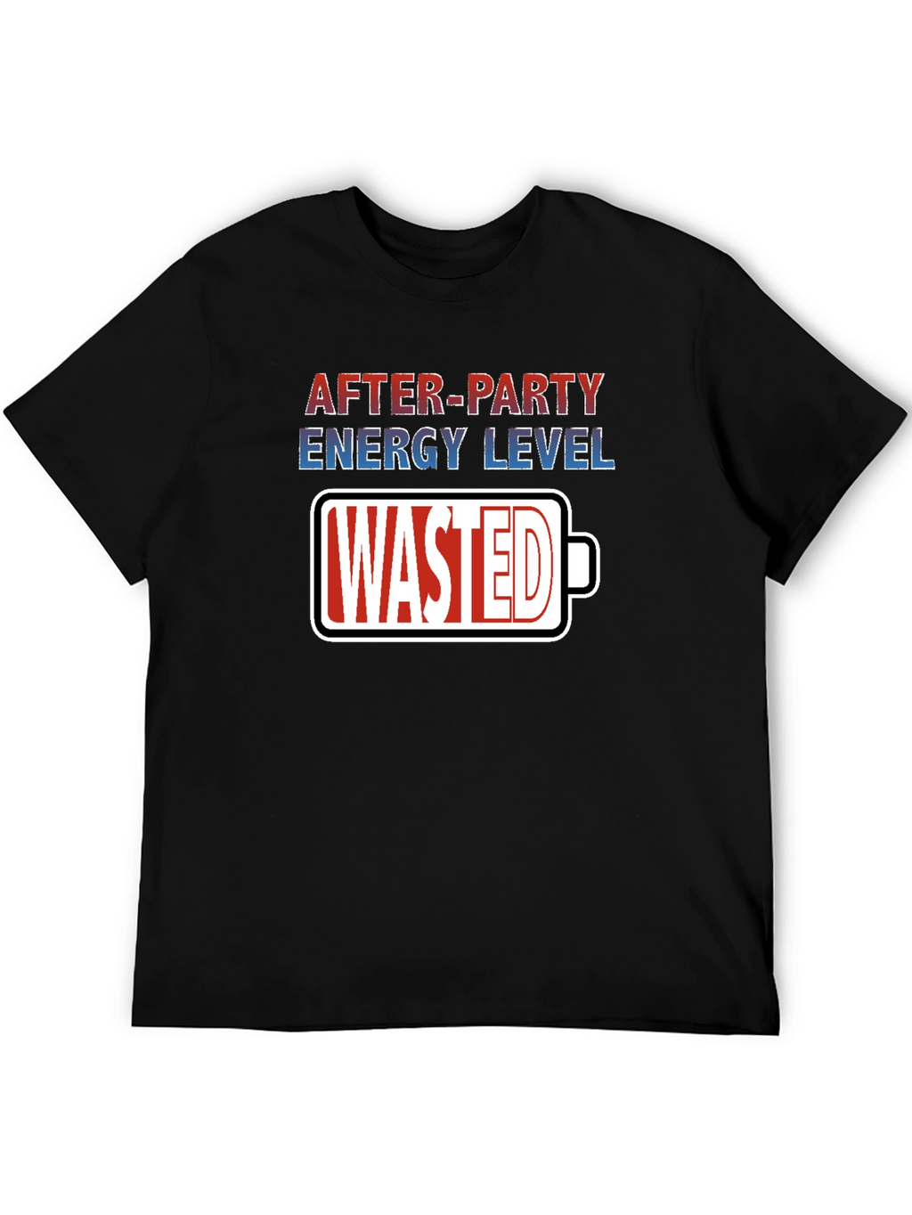 After-Party Energy Level Wasted Graphic Tee
