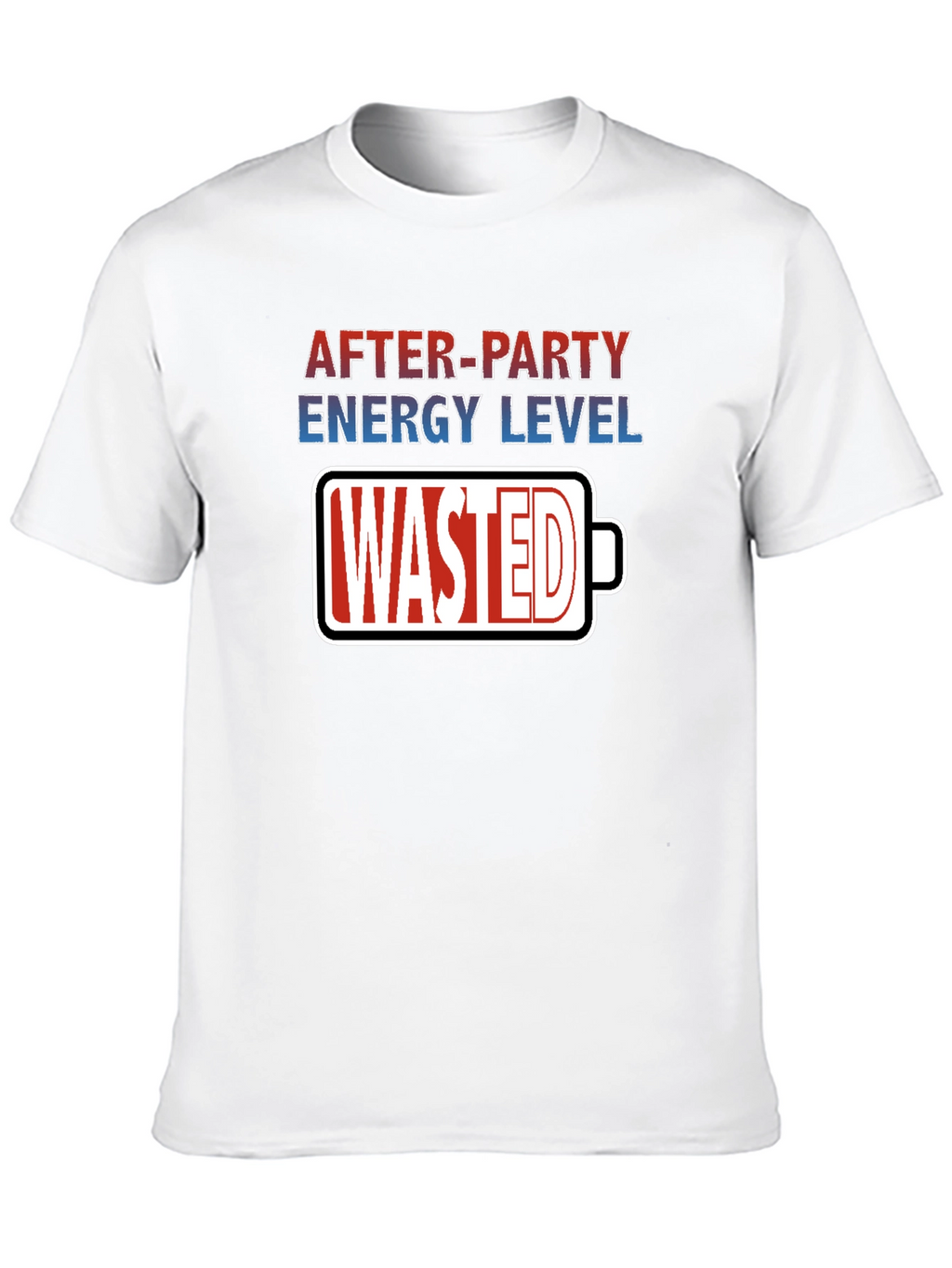 After-Party Energy Level Wasted Graphic Tee