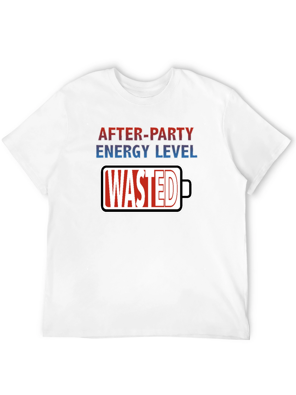 After-Party Energy Level Wasted Graphic Tee