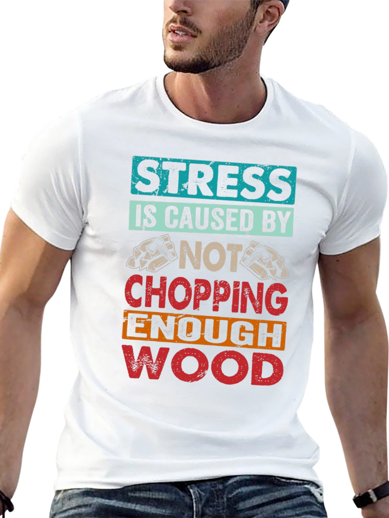 Stress Wood Chopping T-Shirt
