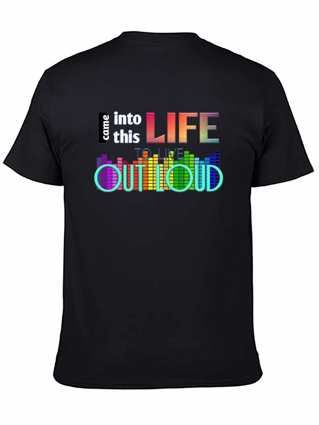 Live Out Loud Graphic T-Shirt - Black