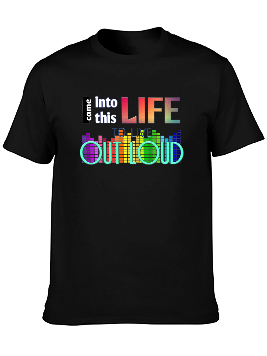 Live Out Loud Graphic T-Shirt - Black