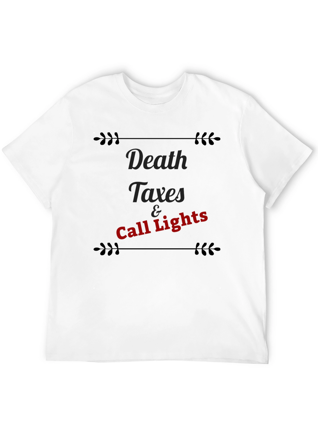 Death Taxes & Call Lights Graphic Tee
