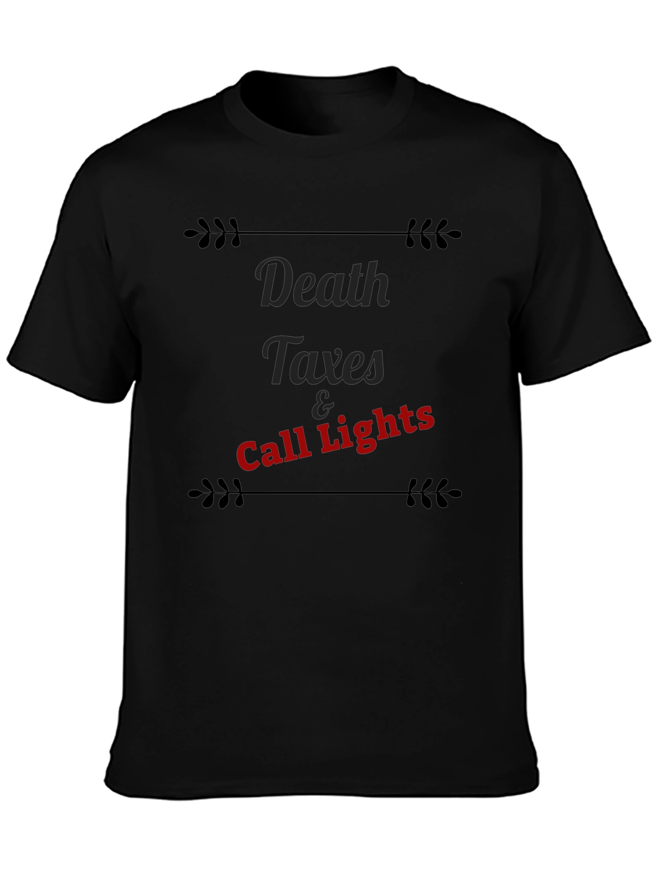 Death Taxes & Call Lights Graphic Tee
