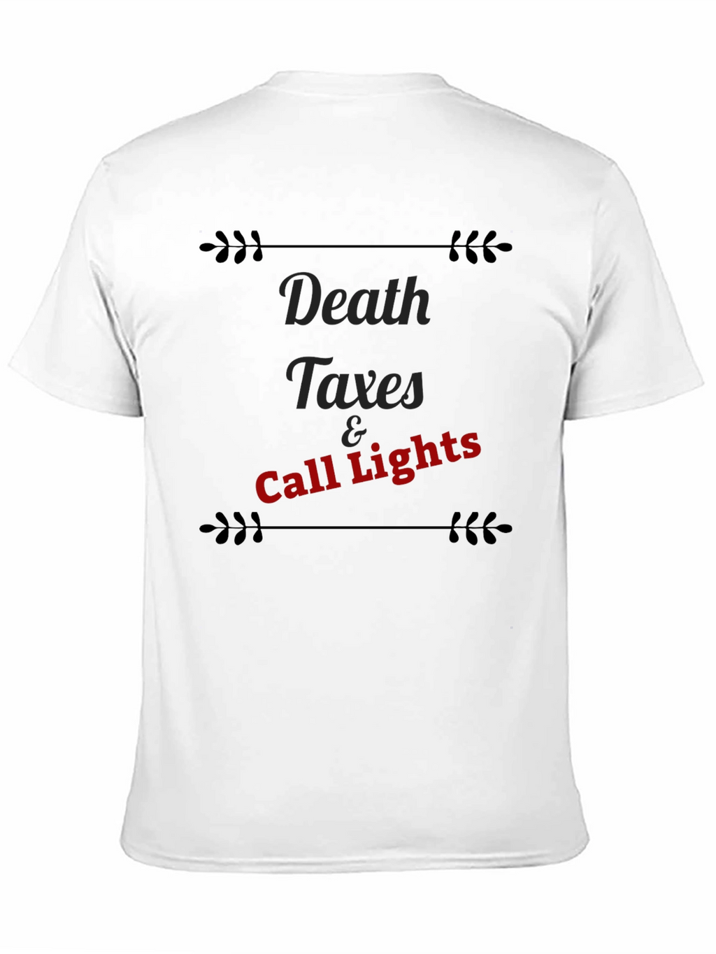 Death Taxes & Call Lights Graphic Tee