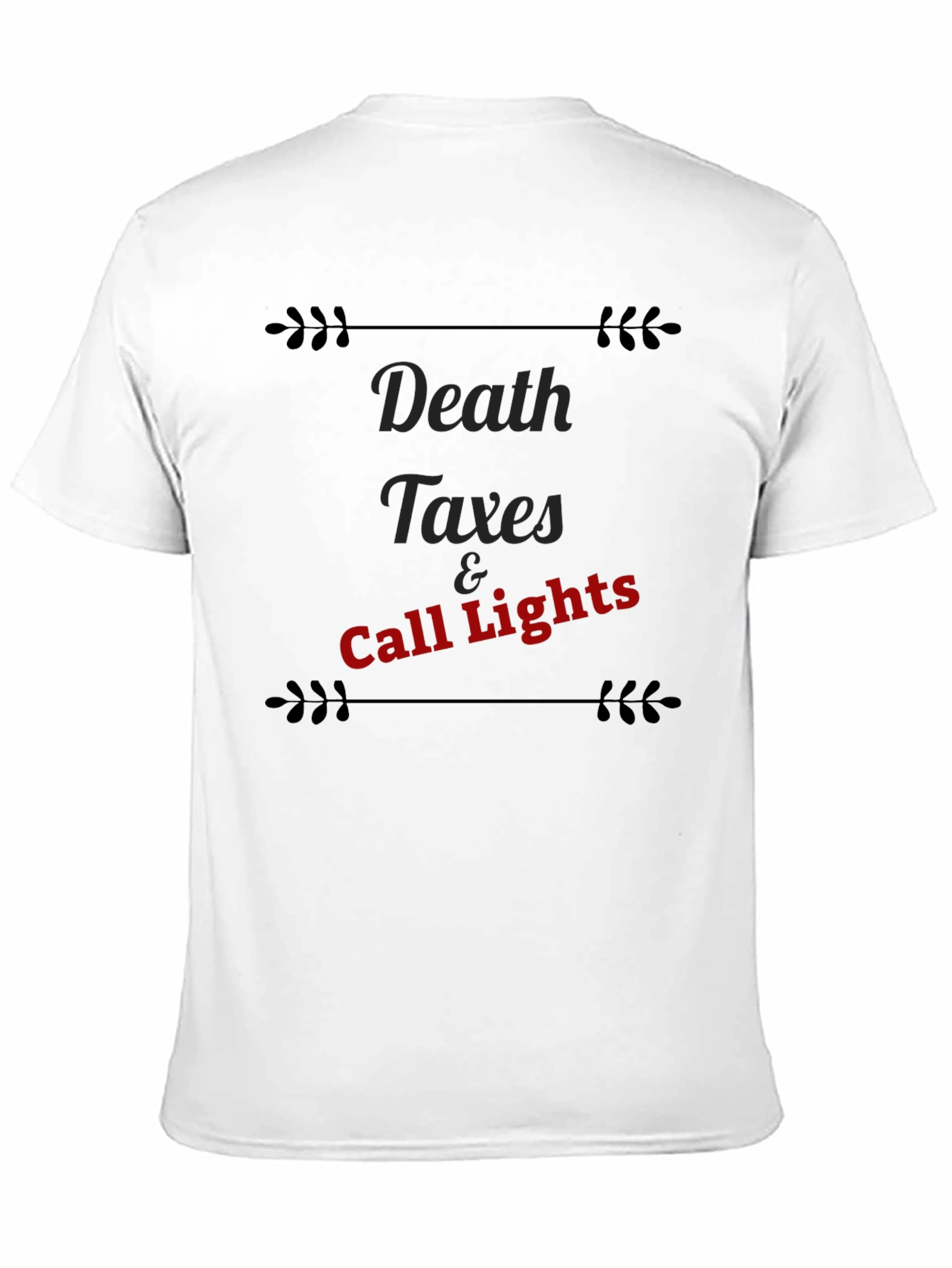 Death Taxes & Call Lights Graphic Tee