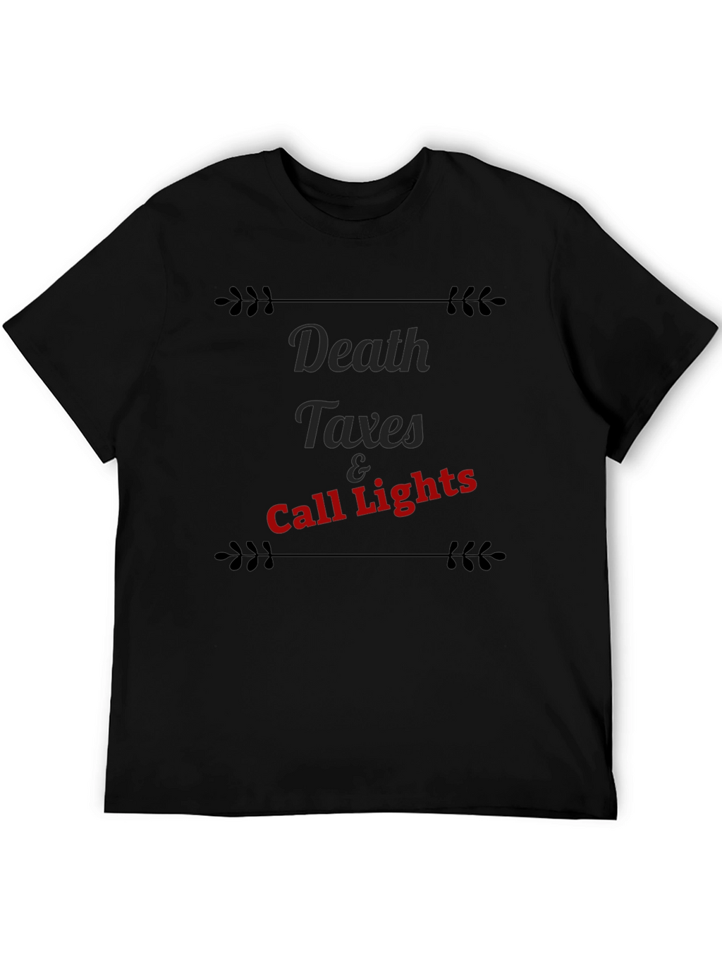 Death Taxes & Call Lights Graphic Tee