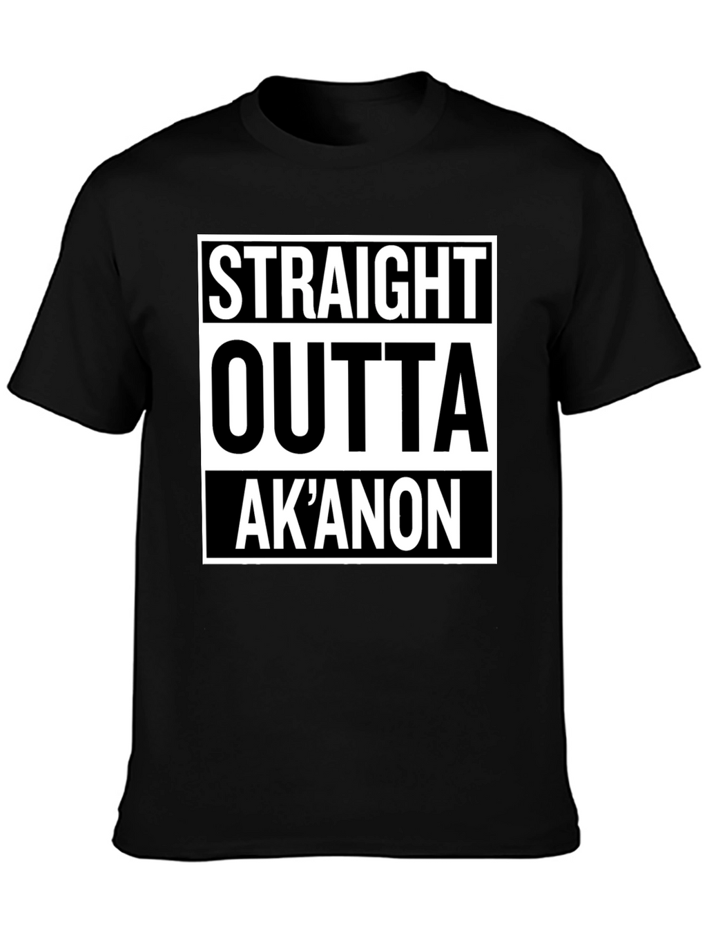 Straight Outta AkAnon T-Shirt - Black Graphic Tee