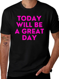 Inspirational Great Day Black T-Shirt