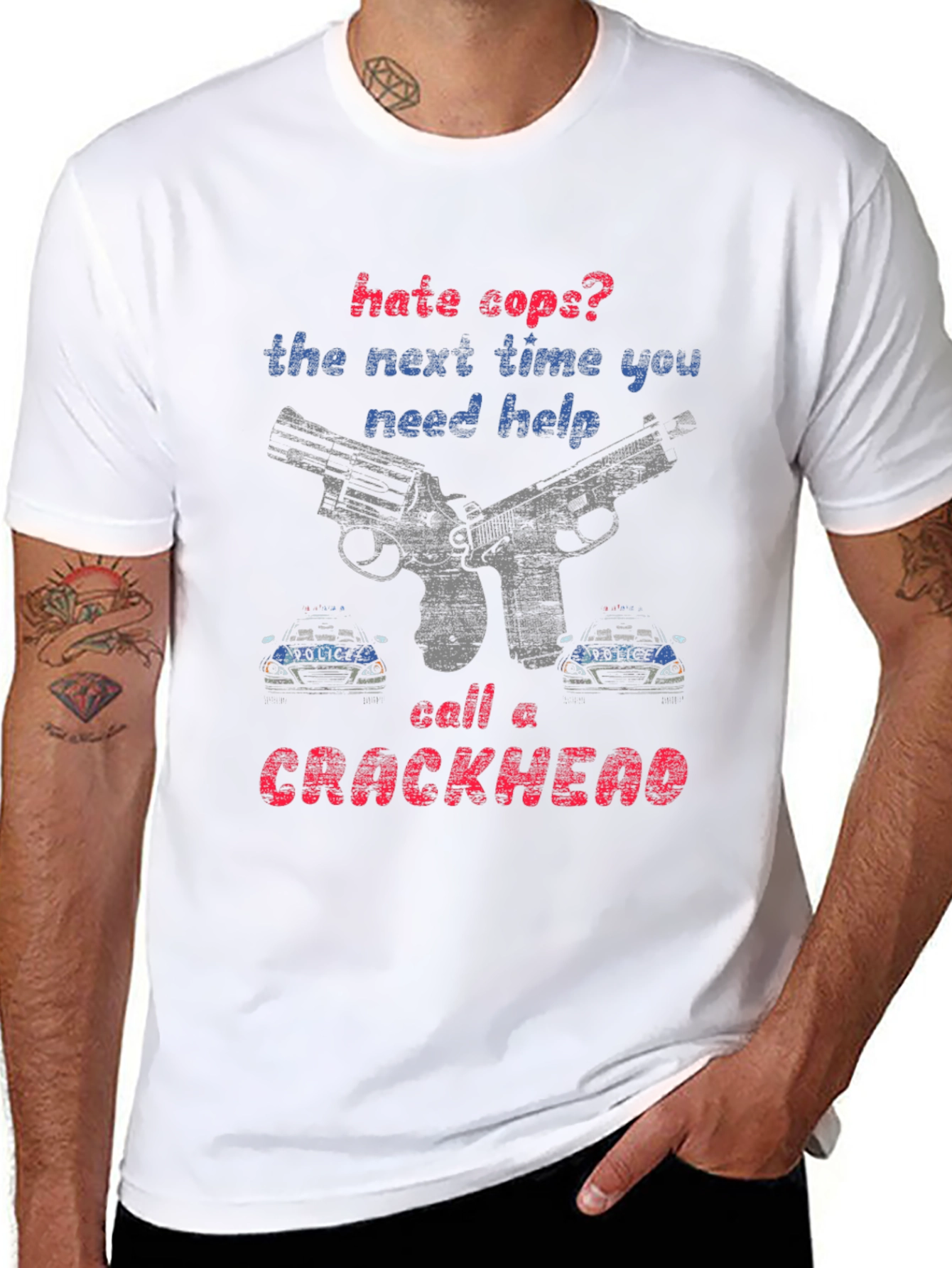 Hate Cops? Call a Crackhead Graphic Tee
