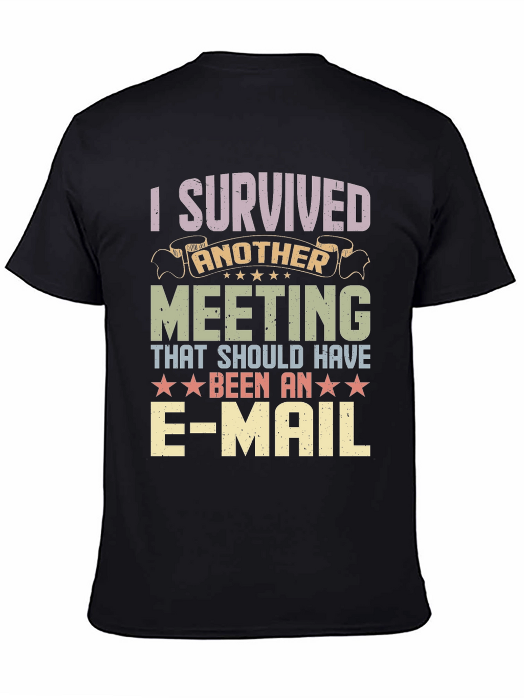 I Survived Another Meeting T-Shirt Funny Work Tee