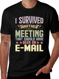 I Survived Another Meeting T-Shirt Funny Work Tee