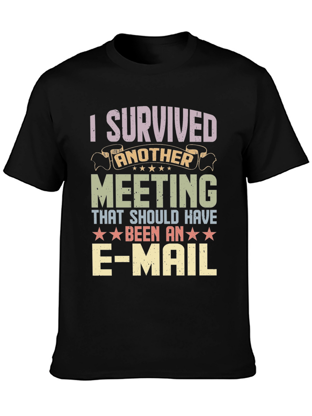 I Survived Another Meeting T-Shirt Funny Work Tee