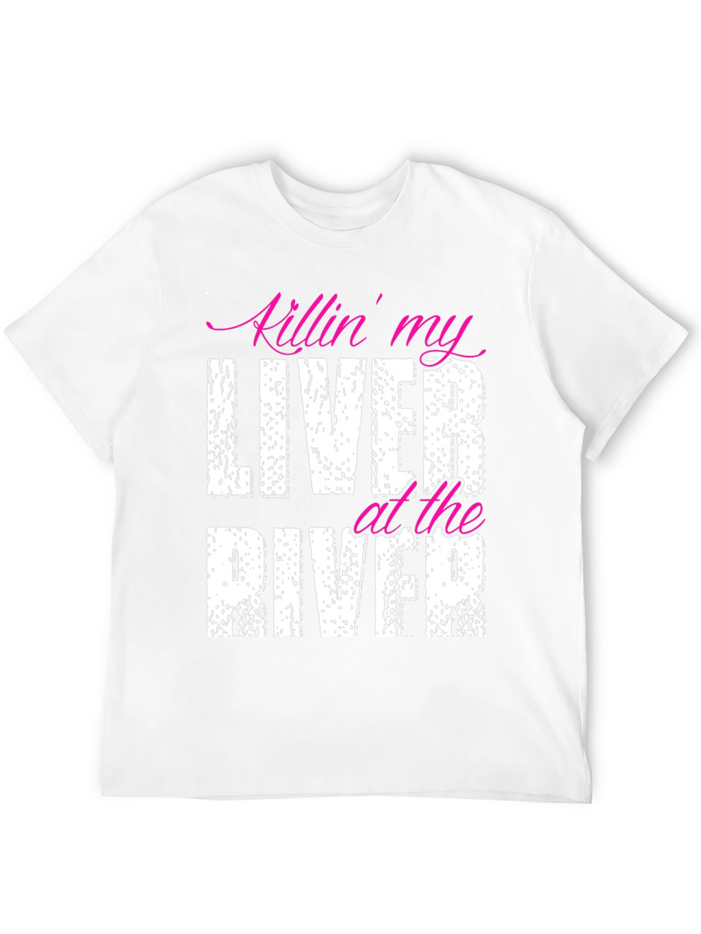 Killin My Liver at the River Black T-Shirt