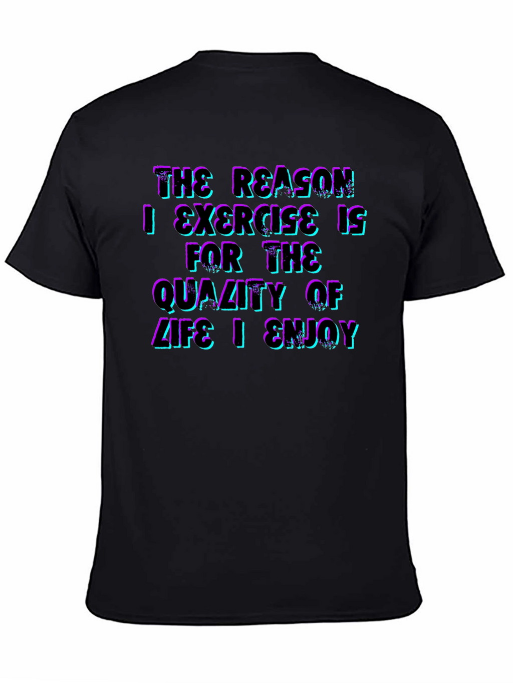 Exercise Motivation T-Shirt