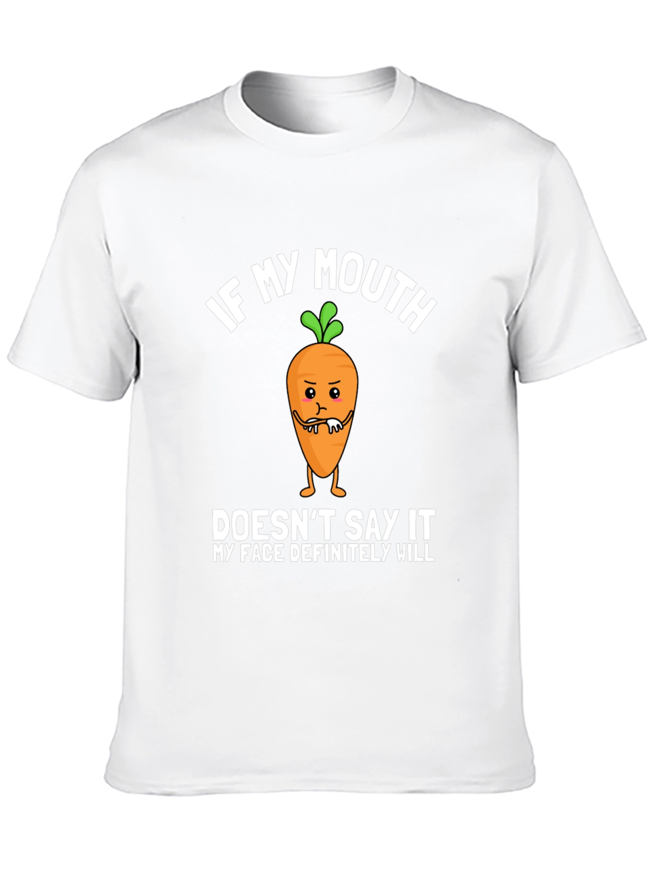 If My Mouth Doesnt Say It Funny Graphic T-Shirt