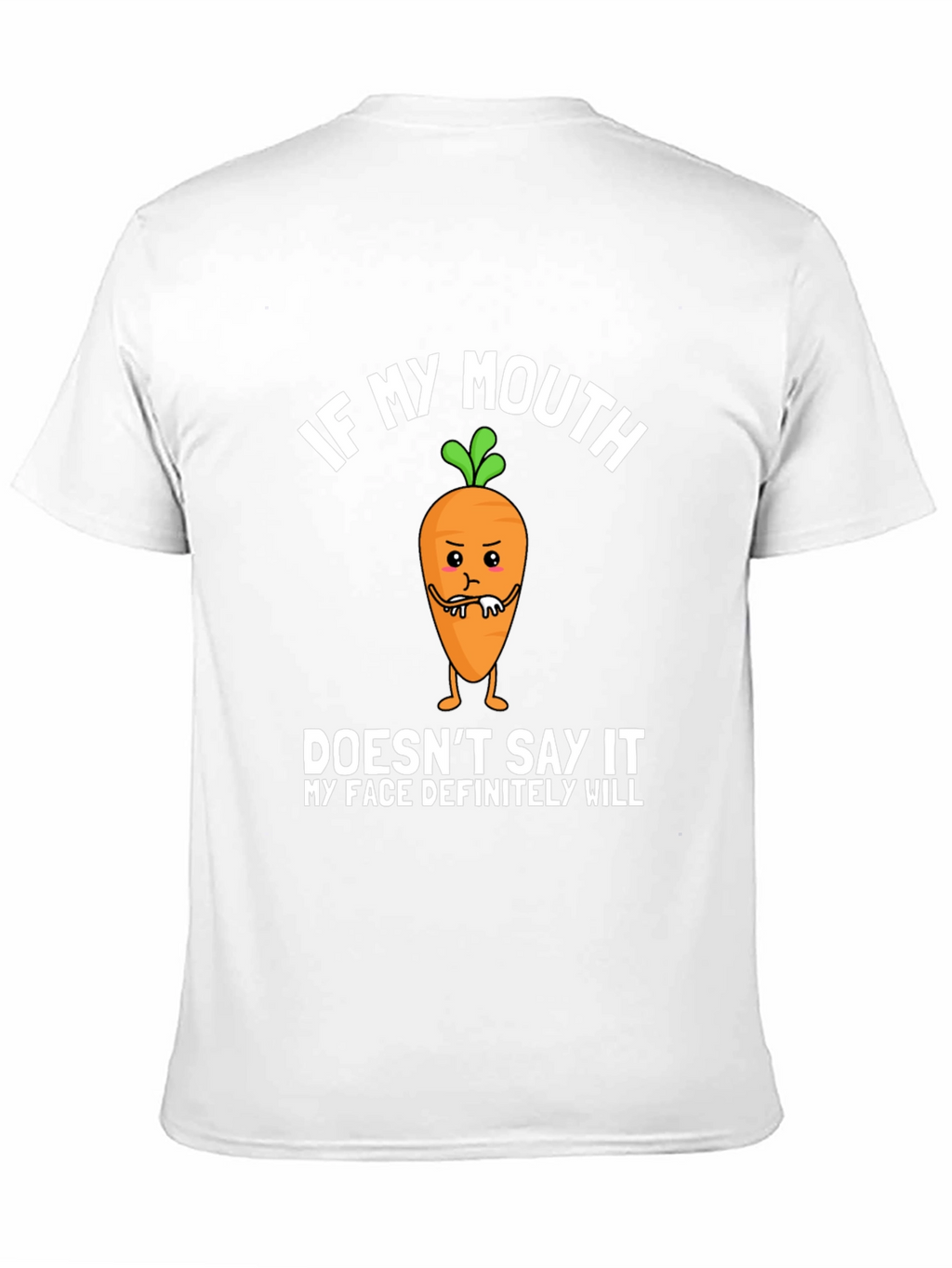 If My Mouth Doesnt Say It Funny Graphic T-Shirt
