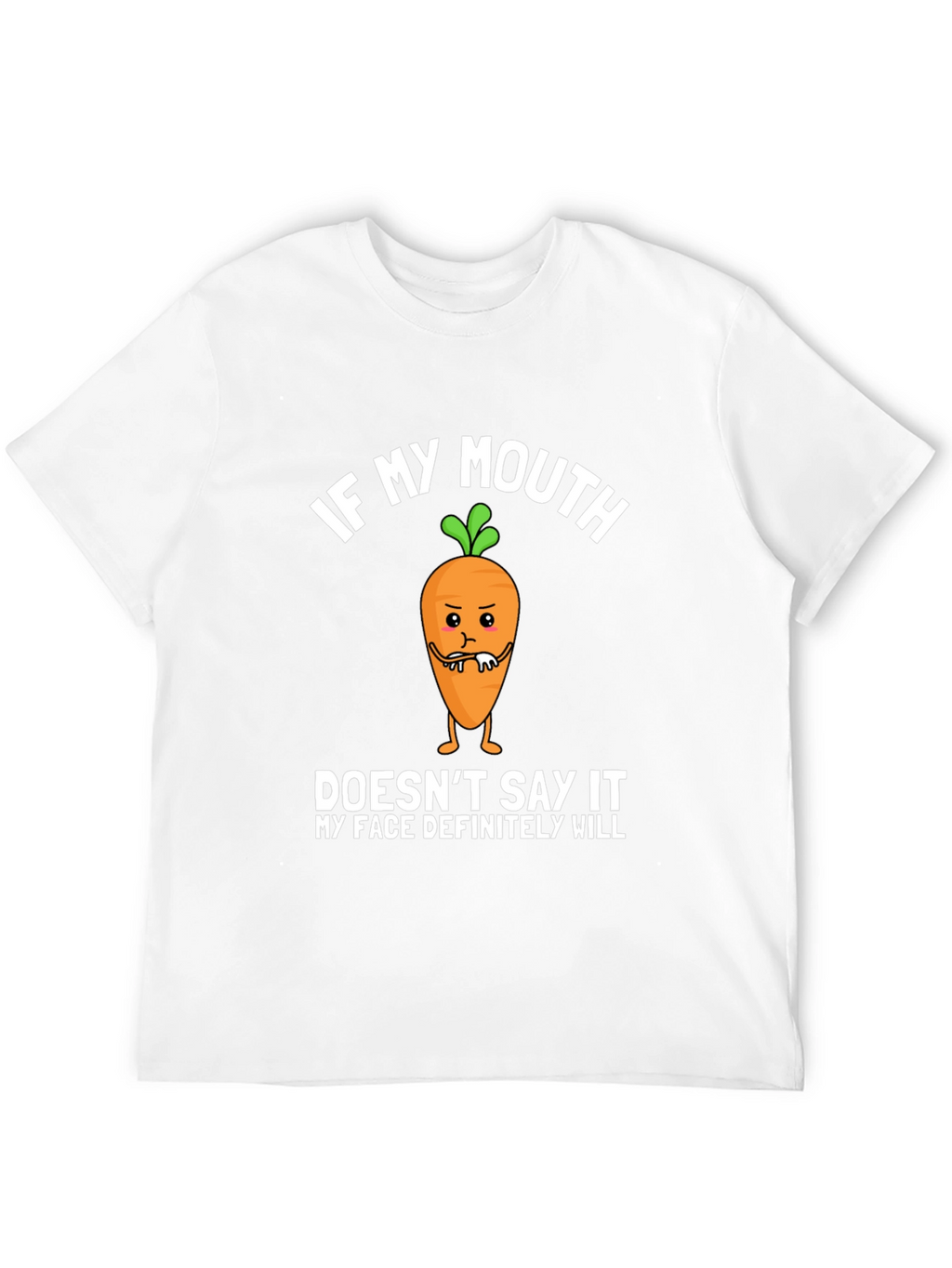 If My Mouth Doesnt Say It Funny Graphic T-Shirt