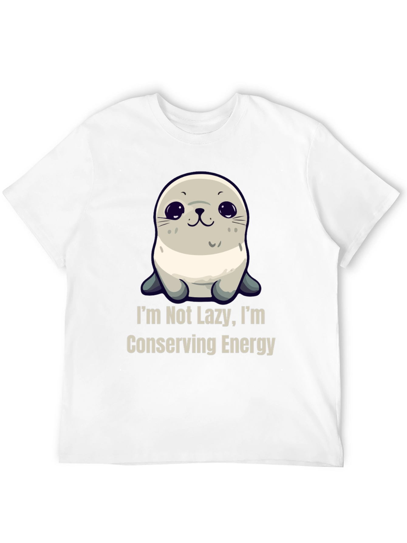 Funny Seal T-Shirt - Im Not Lazy Conserving Energy