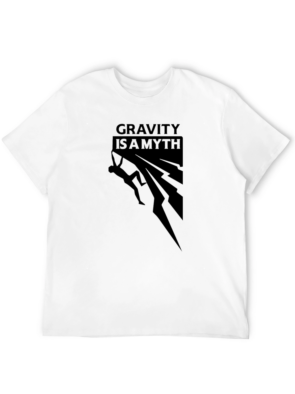 Gravity is a Myth Rock Climbing T-Shirt