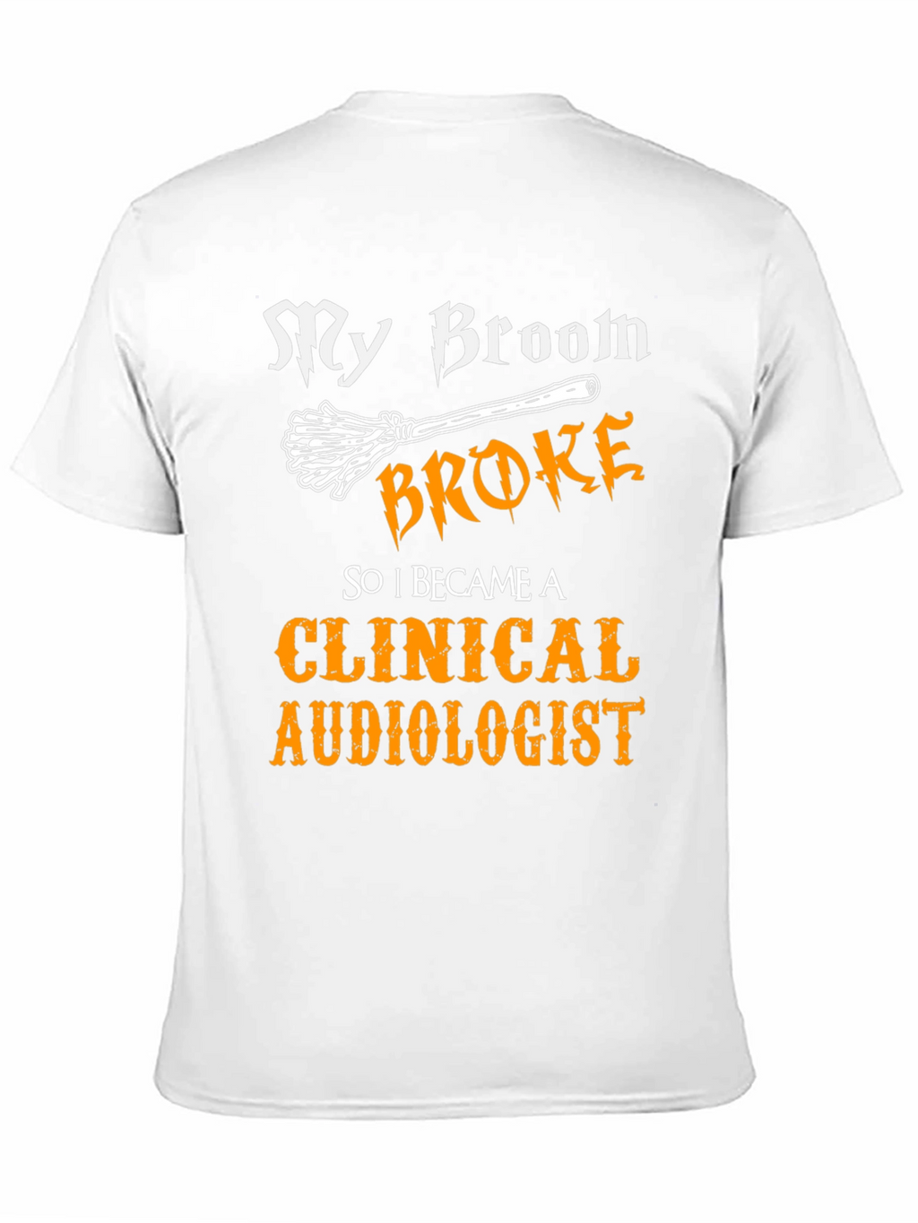 Clinical Audiologist Broom T-Shirt