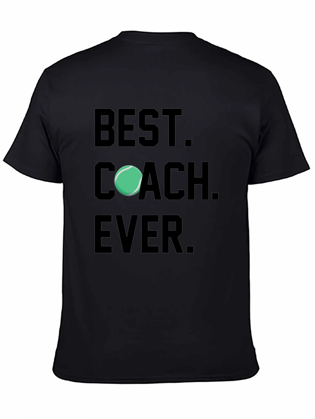 Best Coach Ever T-Shirt Tennis Gift