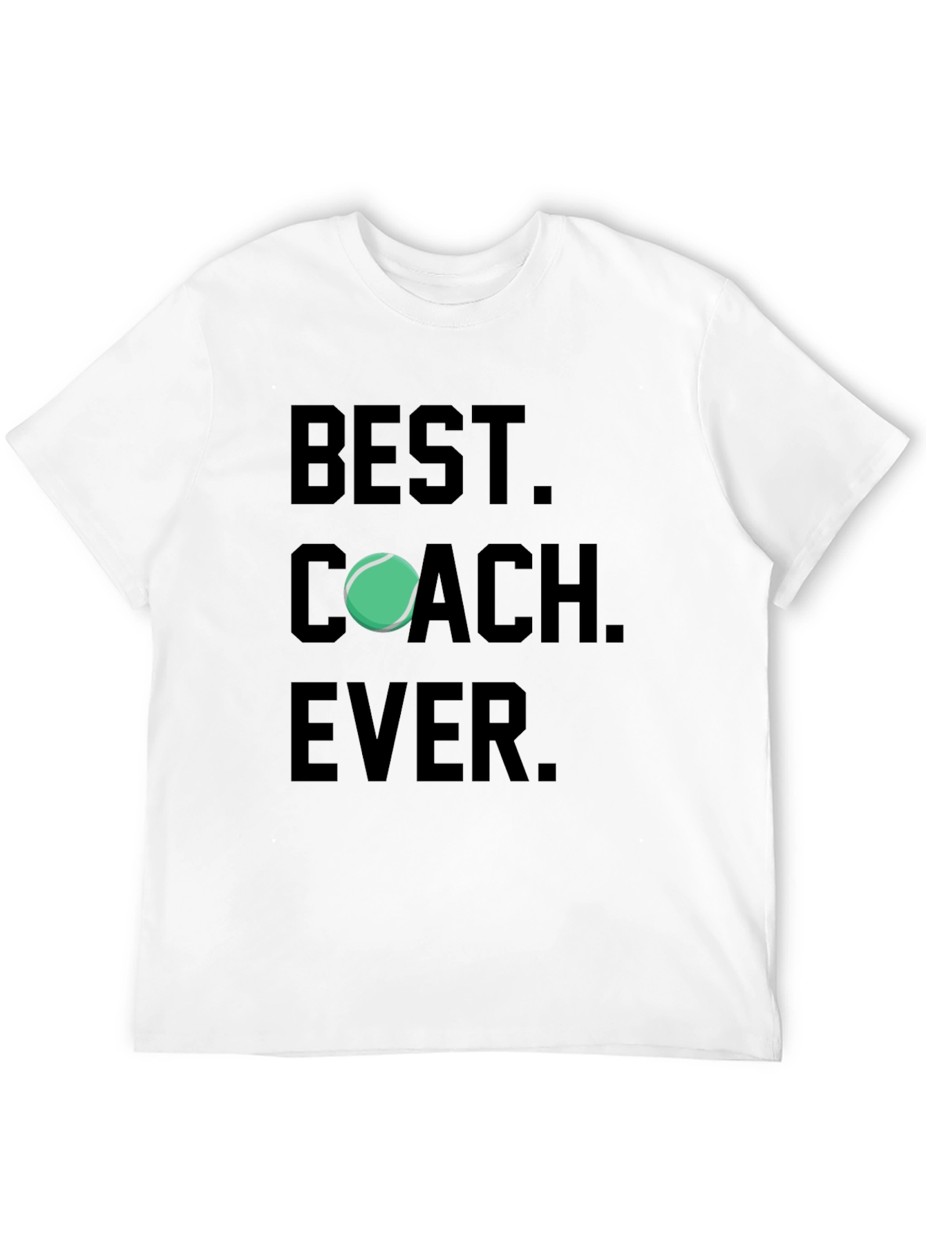 Best Coach Ever T-Shirt Tennis Gift