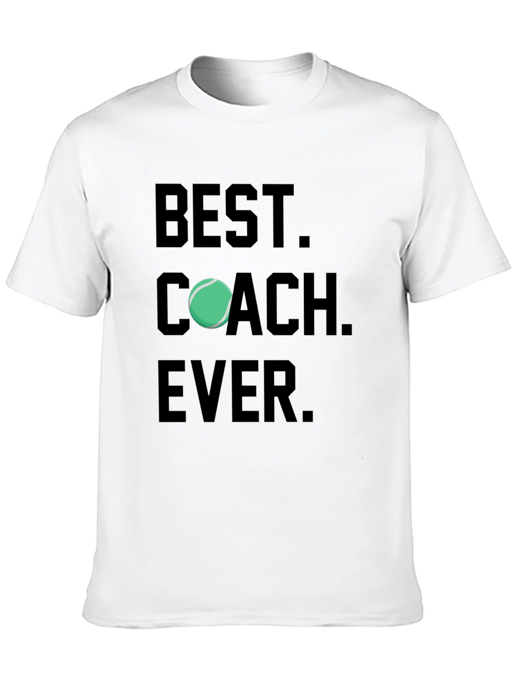 Best Coach Ever T-Shirt Tennis Gift