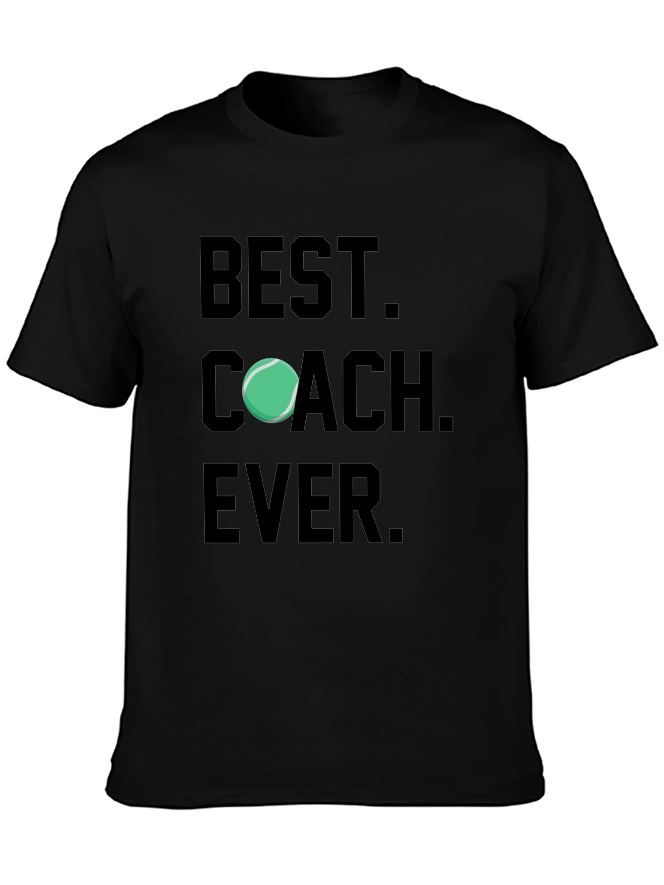 Best Coach Ever T-Shirt Tennis Gift